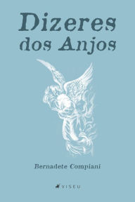 Title: Dizeres dos anjos, Author: Bernadete Compiani
