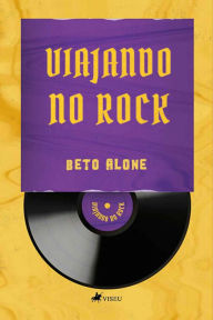 Title: Viajando no Rock, Author: Beto Alone