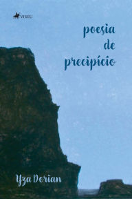 Title: Poesia de precipi?cio, Author: Yza Dorian