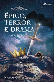 Title: Épico, Terror e Drama, Author: Nycolas Cortez Colman