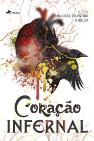 Title: Coração infernal, Author: Ana Luiza Tolentino