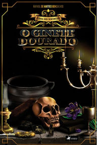 Title: A saga dos sentinelas: o ginete dourado, Author: Rafael de Mattes
