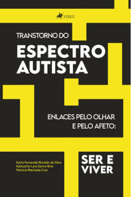 Title: Transtorno do Espectro Autista, Author: Karla Fernanda Wunder da Silva
