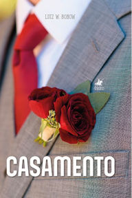 Title: Casamento, Author: Luiz W. Bonow