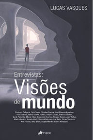 Title: Entrevistas: Visões de mundo, Author: Lucas Vasques