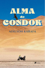 Title: Alma de Condor, Author: Adilson Karafá