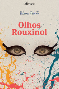 Title: Olhos Rouxinol, Author: Paloma Peixoto