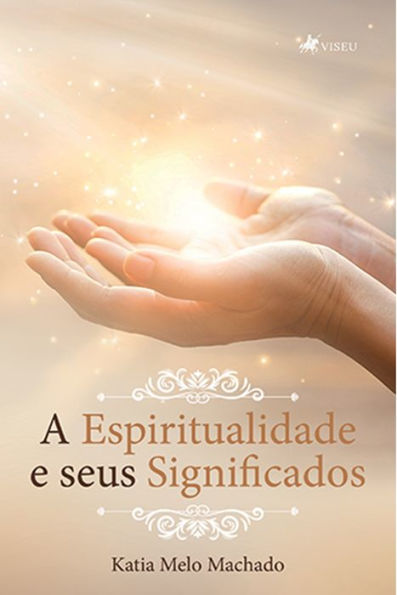 A Espiritualidade e seus Significados