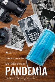 Title: Memo?rias de uma pandemia, Author: Ester M. Vasconcelos