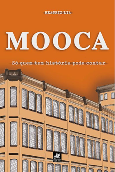 Mooca: So? quem tem histo?ria pode contar