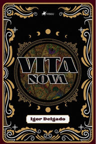 Title: Vita Nova, Author: Igor Delgado