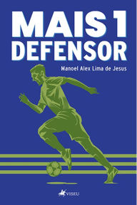 Title: Mais 1 defensor, Author: Manoel Alex Lima de Jesus