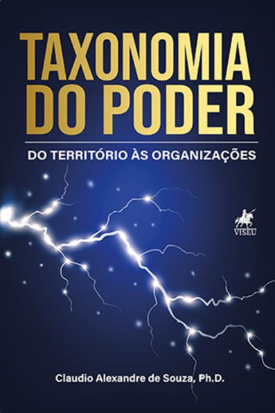 Taxonomia do Poder: do territo?rio a`s organizac?o~es