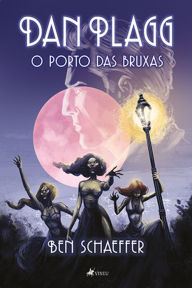 Title: DAN PLAGG I: Porto das Bruxas, Author: Ben Schaeffer