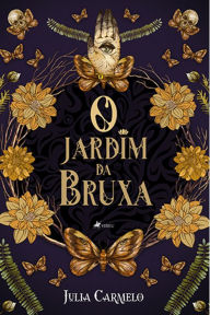Title: O jardim da bruxa, Author: Julia Carmelo