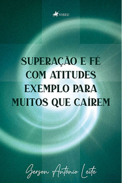 Superac?a~o e fe? com atitudes e exemplos para muitos que cai?rem