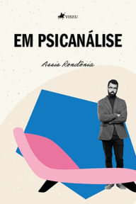 Title: Em psicana?lise, Author: Assis Rondônia