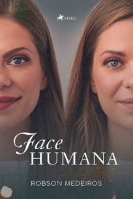 Title: Face Humana, Author: Robson Medeiros