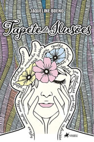 Title: Tapete de Iluso~es, Author: Jaqueline Boeno