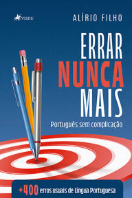 Title: Errar Nunca Mais: Português sem complicação, Author: Alírio Filho