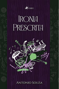 Title: Ironia Prescrita, Author: Antonio Souza