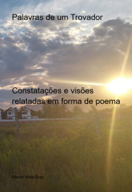 Title: Palavras De Um Trovador, Author: Hector Mota Braz