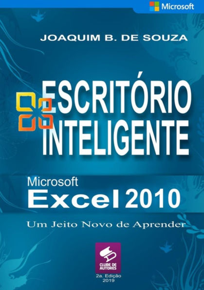 Microsoft Excel 2010 Fórmulas, Funções E Gráficos