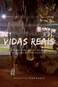 Title: Amores Cômicos & Vidas Reais, Author: Jhonata Fernandes