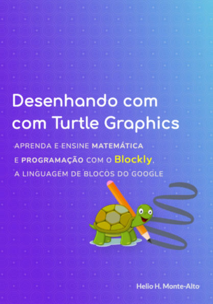 Desenhando Com Turtle Graphics - Blockly
