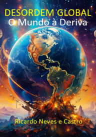 Title: Desordem Global, Author: Ricardo Neves E Castro