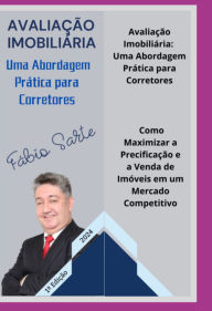 Title: Avaliação Imobiliária: Uma Abordagem Prática Para Corretores, Author: Fábio Sarte