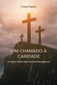 Title: Um Chamado À Caridade, Author: Thiago Oliveira De Pegatin