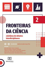Title: Fronteiras da ciência: coletânea de debates interdisciplinares - Volume 2, Author: Adailton Azevêdo Araújo Filho