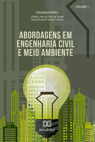 Title: Abordagens em Engenharia Civil e Meio Ambiente, Author: Cláudio José da Silva de Sousa