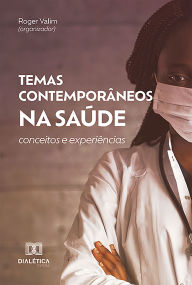 Title: Temas Contemporâneos na Saúde: conceitos e experiências, Author: ROGER VALIM