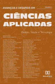 Title: Avanços e Desafios em Ciências Aplicadas: Gestão, Saúde e Tecnologia: - Volume 3, Author: Adailton Azevêdo Araújo Filho
