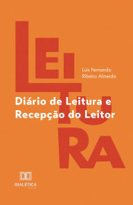 Title: Diário de Leitura e Recepção do Leitor, Author: Luis Fernando Ribeiro Almeida