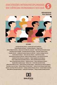 Title: Discussões Interdisciplinares em Ciências Humanas e Sociais: - Volume 5, Author: Vitor Medrado