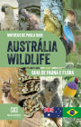 Austrália Wildlife: Guia de Fauna e Flora
