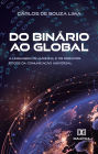 Do Binário ao Global: a linguagem de máquina e os desafios éticos da comunicação universal