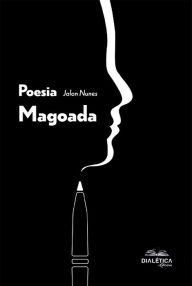 Title: Poesia Magoada, Author: Jalon Nunes de Farias