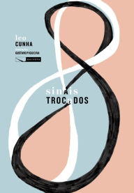 Title: Sinais Trocados, Author: Leo Cunha