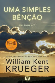 Title: Uma Simples Benção, Author: William Kent Krueger