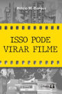 Isso pode virar filme