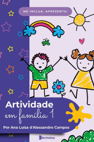 Title: Artividade em família, Author: Ana Luísa D'Alessandro Campos