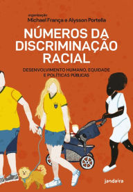 Title: Números da discriminação racial: Desenvolvimento humano, equidade e políticas públicas, Author: Michael França