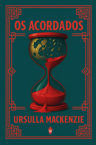 Title: Os Acordados, Author: Ursulla Mackenzie