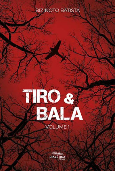 Tiro & Bala: volume 1