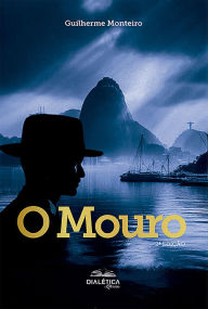 Title: O Mouro, Author: Guilherme Monteiro
