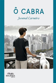 Title: Ô Cabra, Author: Juvenal de Araujo Carneiro